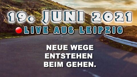 Live aus Leipzig - Neue Wege entstehen beim Gehen