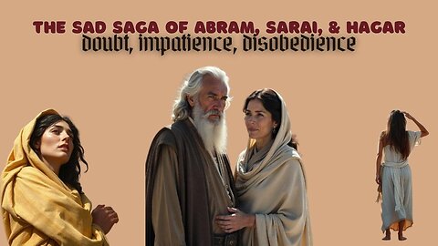 Genesis Chapter 16 Bible Study, Abraham, Sarah, and Hagar's Conflict