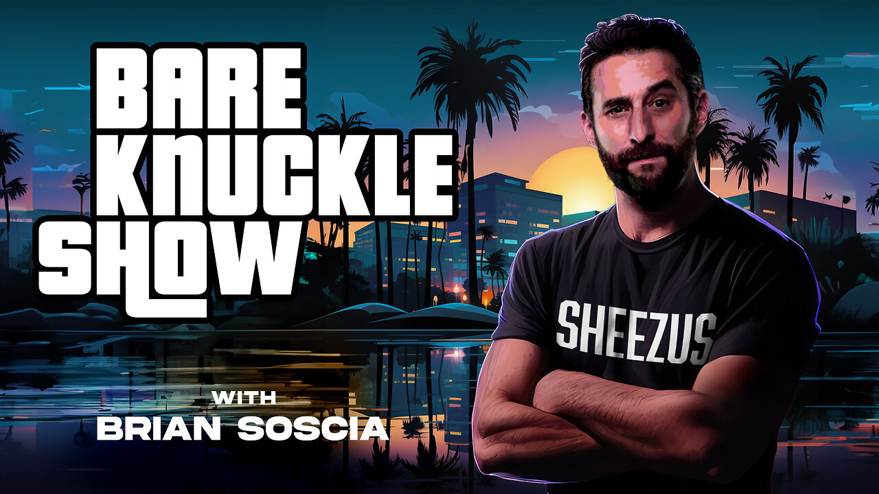 The Bare Knuckle Show with Brian Soscia