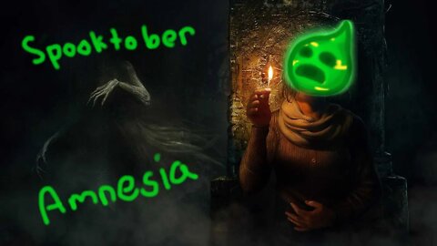 Spooktober the 27th | Amnesia: Rebirth