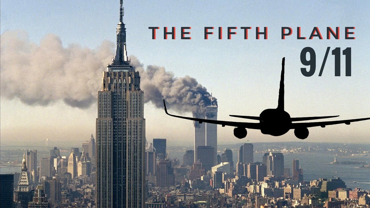 9/11 HAD A 5TH PLANE - YOU DIDN'T KNOW?