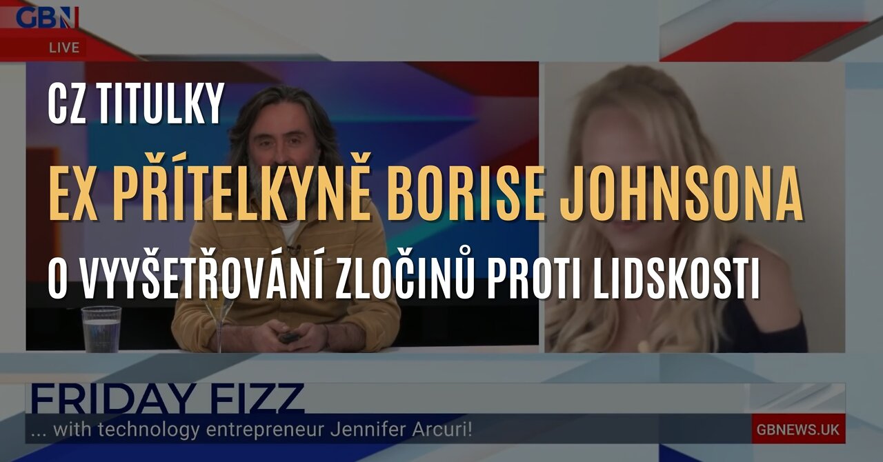 Jennifer Arcuri, bývalá přítelkyně Borise Johnsona: „Je to úplně jiný člověk.” (CZ TITULKY)