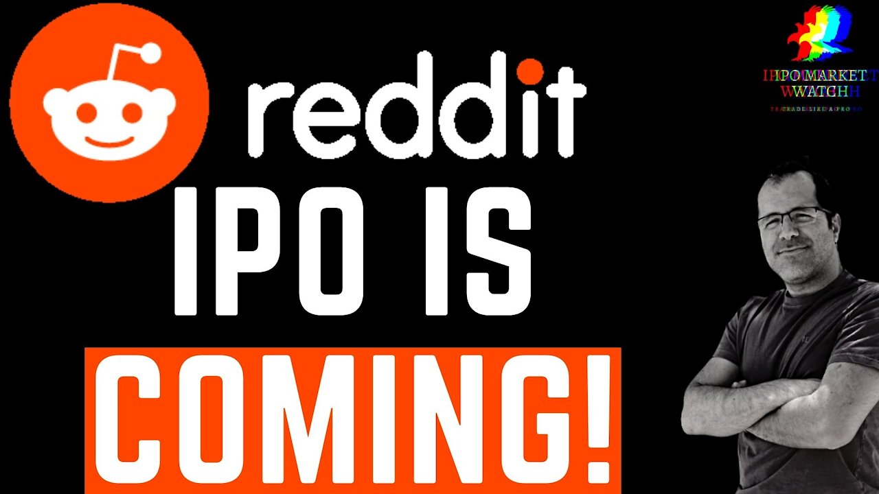 Things You Need To Know About Reddit IPO, Reddit Is Going Public Via Initial Public Offering