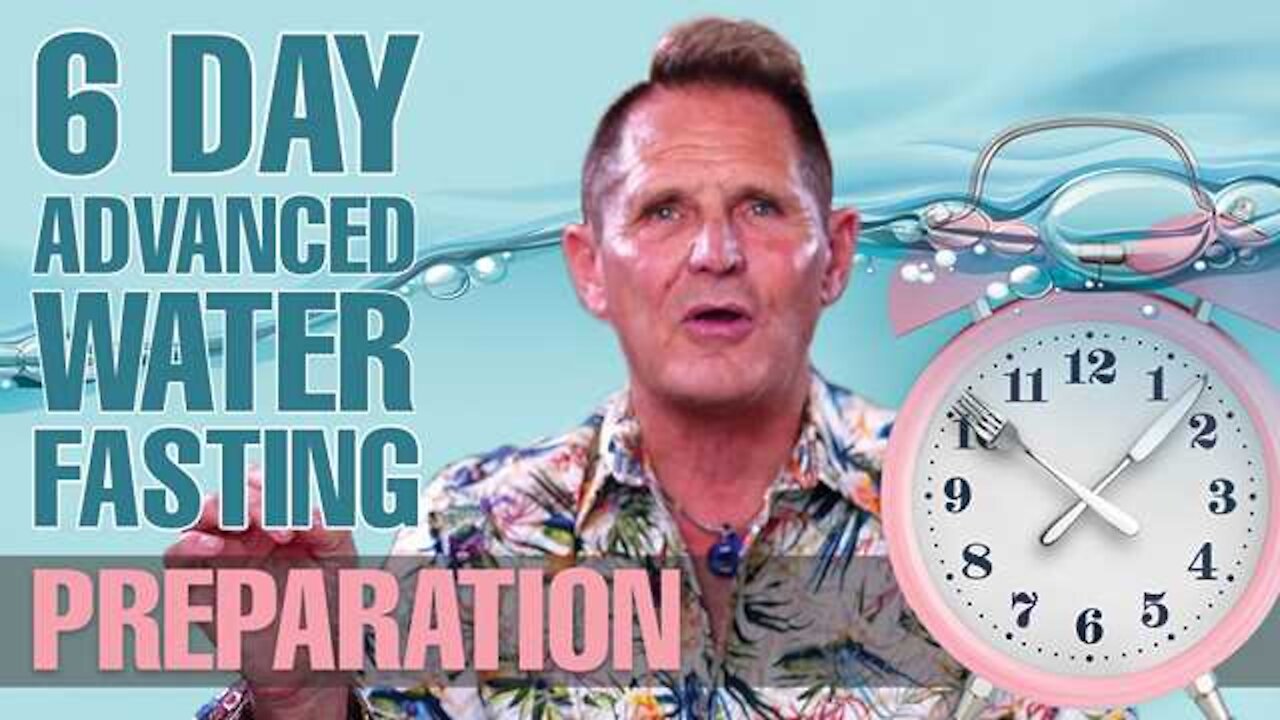 6 Day Advanced Waterfasting Challenge Preparation & Stem Cell Regeneration