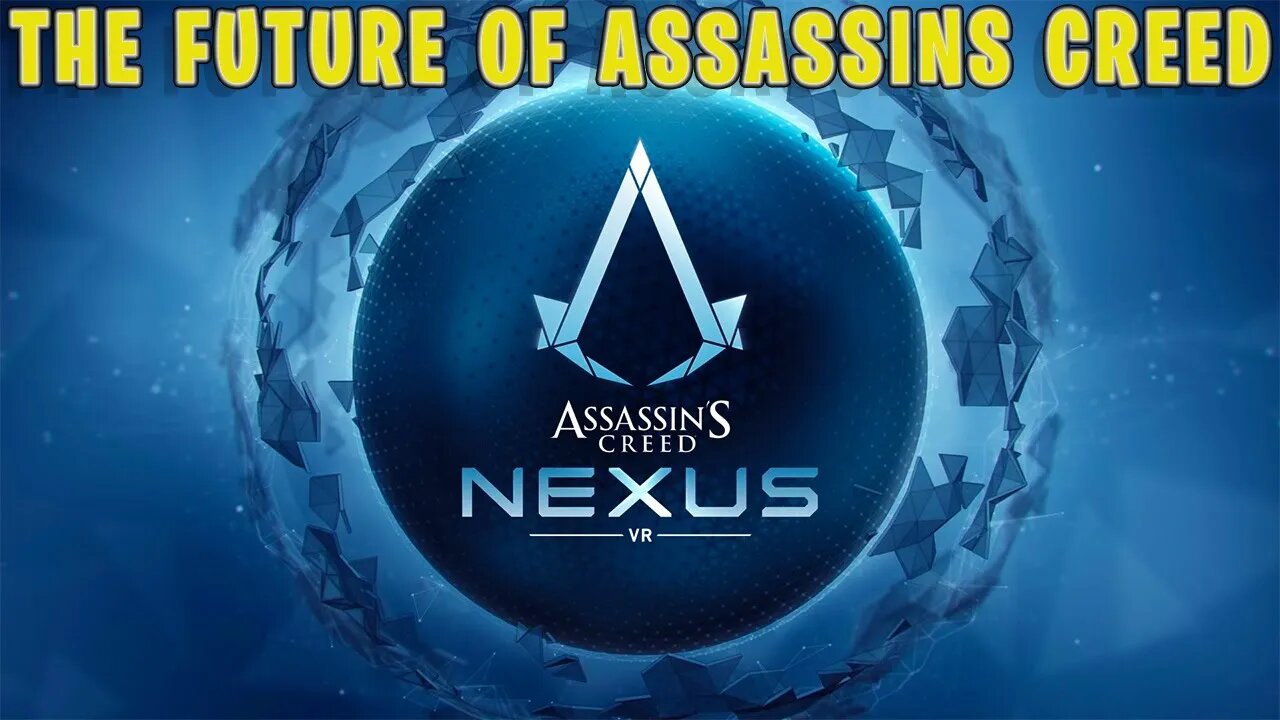 Assassins Creed NEXUS VR - See the FUTURE the PAST and the PRESENT!