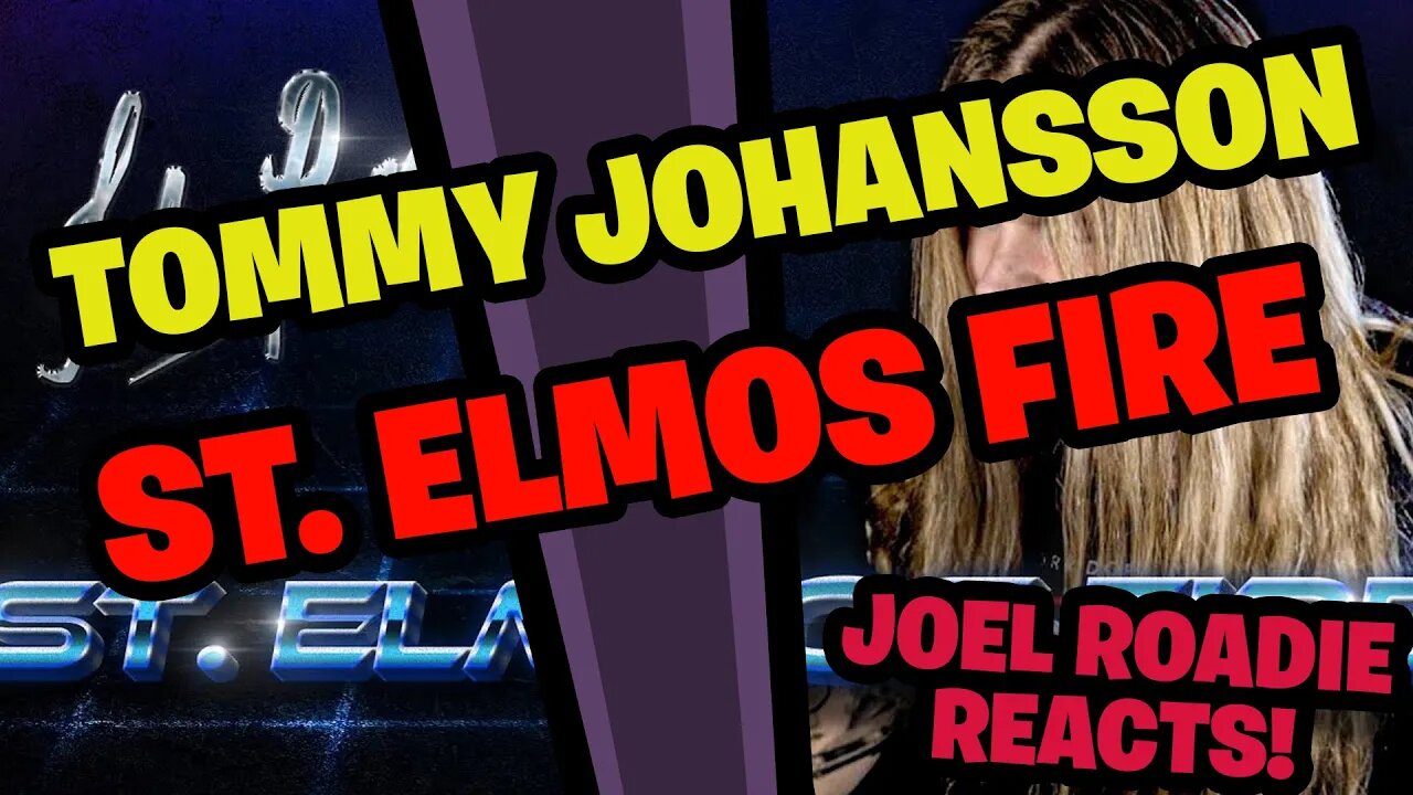 Tommy Johansson "St. Elmos Fire" (John Parr) - Roadie Reacts