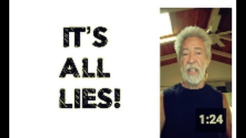 IT’S ALL LIES!