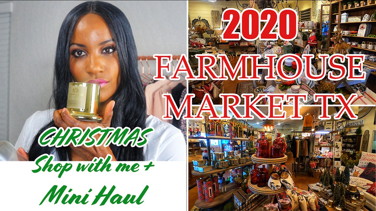 2020 Christmas Decorations Shop with me + mini Haul | Farmhouse Market Tx