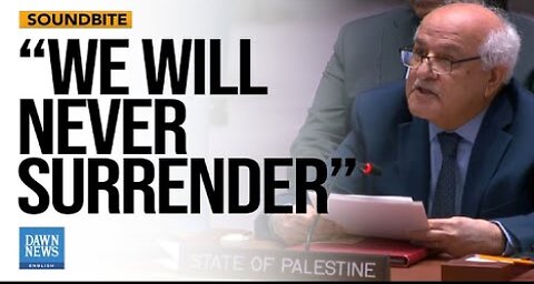 The Palestinian people will never surrender: Envoy Slams Israel at UN