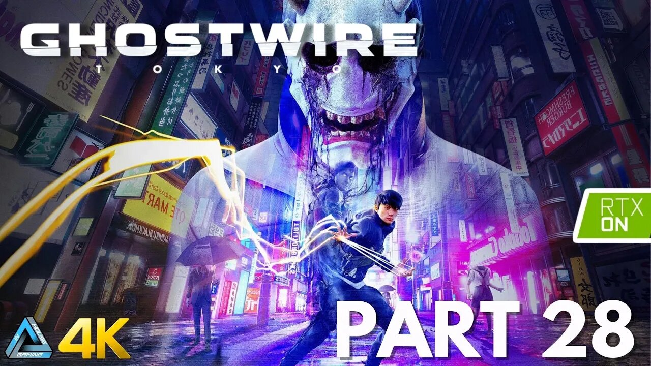 Let's Play! Ghostwire: Tokyo with RTX in 4K Part 28 (PS5)
