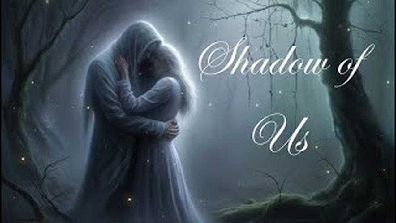 Shadow of Us: A Haunting Melody