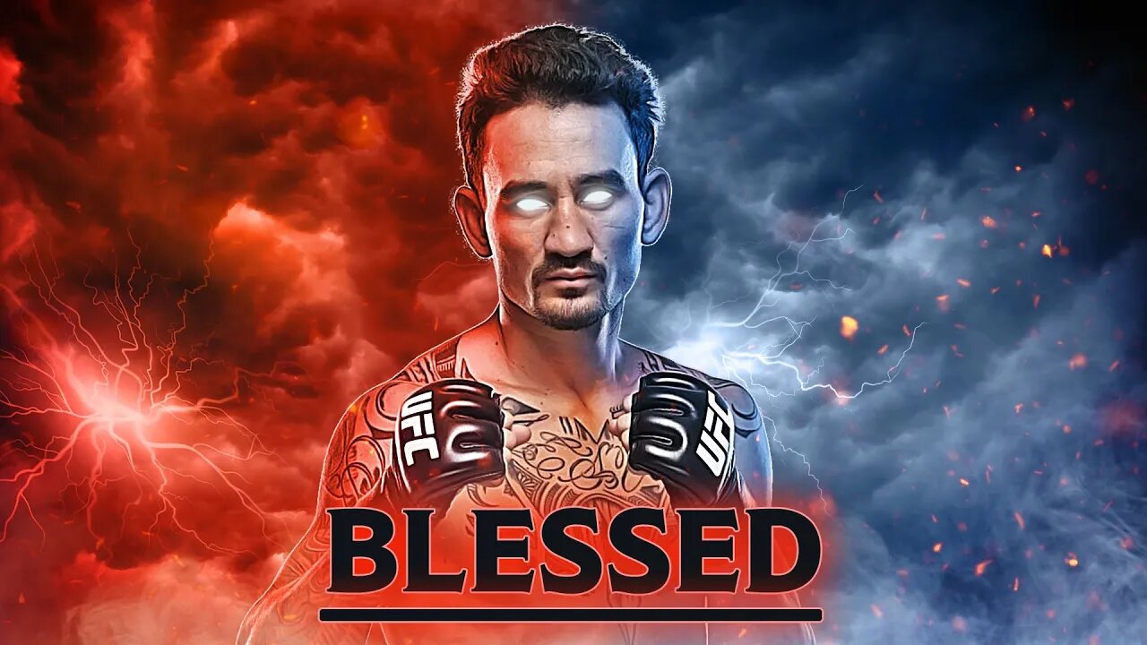 MAX HOLLOWAY MOVIE: Blessed (A Combat Sports Film)