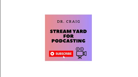 Streamyard for Podcasting