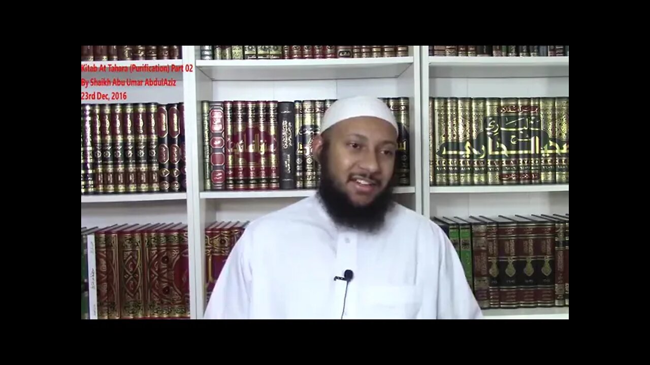 Abu Umar AbdulAziz - Fiqh of Tahara (Purification) 2