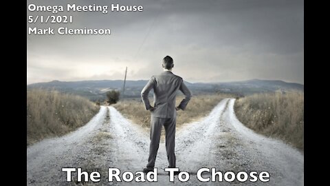 The Road to Choose