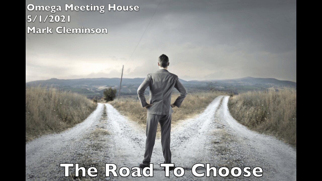 The Road to Choose