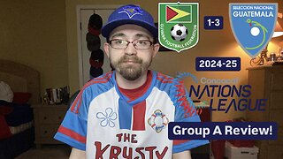 RSR6: Guyana 1-3 Guatemala 2024-25 CONCACAF Nations League Group A Review!