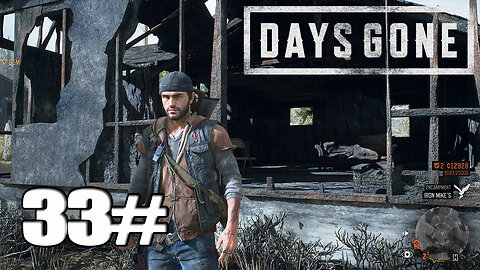 DAYS GONE Walkthrough Gameplay Part 33 - (PC)