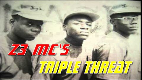 Z3 Mc's - Triple Threat