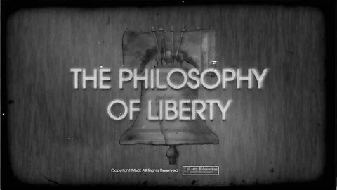 The Philosophy of Liberty!