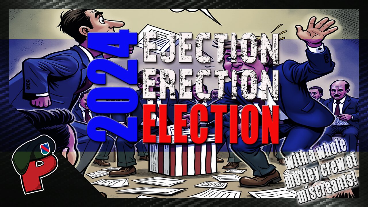 Ejection Erection Election | Live From The Lair