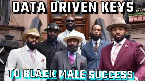Keys to Black Male SUCCESS