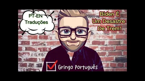 Biden é um Desastre de Trem [Sem PT-EN Traduções]