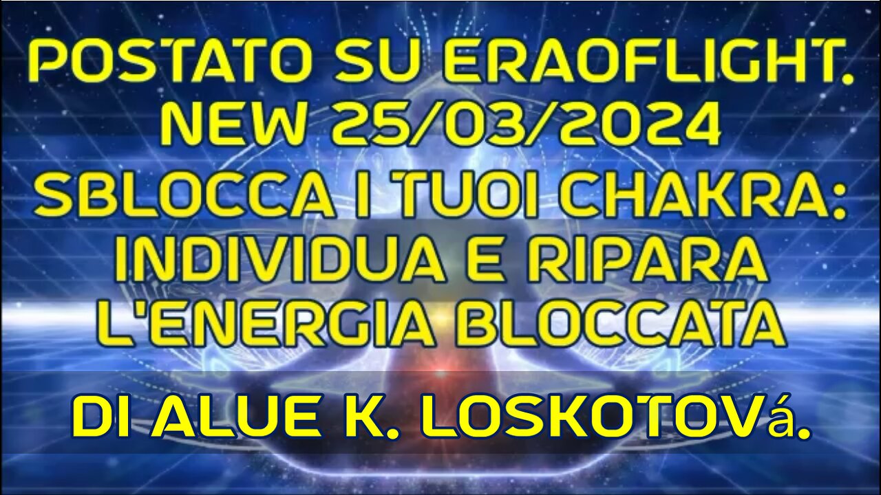 New 25/03/2024 Sblocca i tuoi Chakra: individua e ripara l'energia bloccata