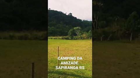 CAMPING DA AMIZADE EM SAPIRANGA RS