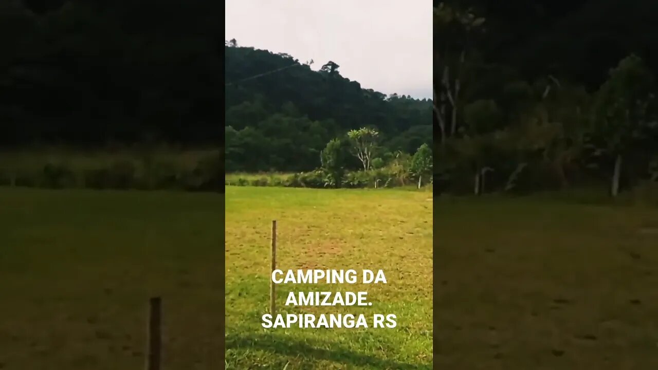 CAMPING DA AMIZADE EM SAPIRANGA RS