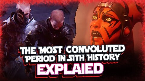 The Rise and Fall of the Eternal Empire & the Last Sith Lord for Over 1000 Years - Sith History #12