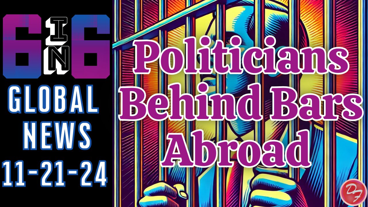From Foreign Restrictions To Crumbling Coalitions - 6-in-6 - 11/21/24