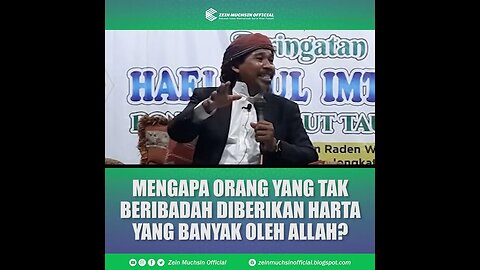 Mengapa Orang Yang Tak Beribadah di Berikan Harta Yang Banyak oleh Allah - Ustadz Zein Muchsin