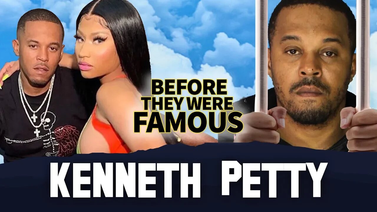 Kenneth Petty | Before They Were Famous | Nicki Minaj Husband & Baby Daddy