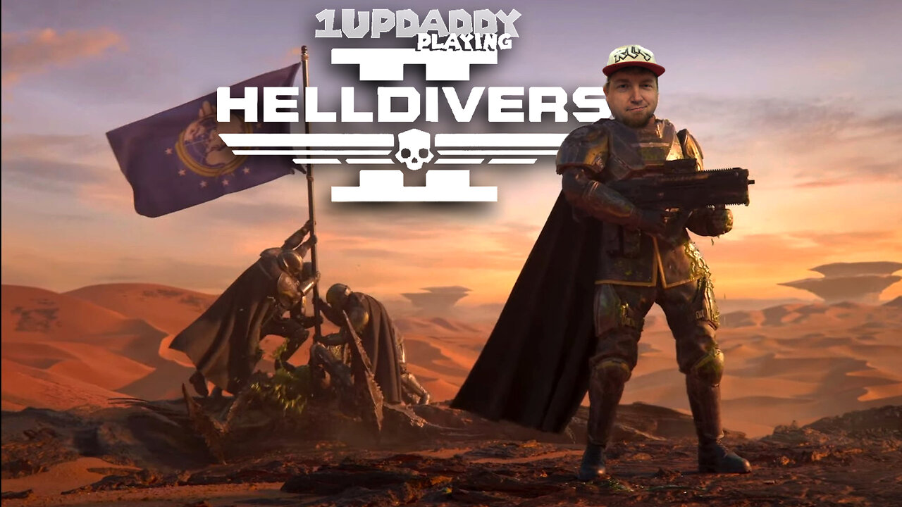 Helldivers 2 // The Return // (1UPdaddy 6/13 2024)