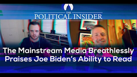 The Political Insider: Mainstream Media Breathlessly Praises Biden’s Ability To… Read?