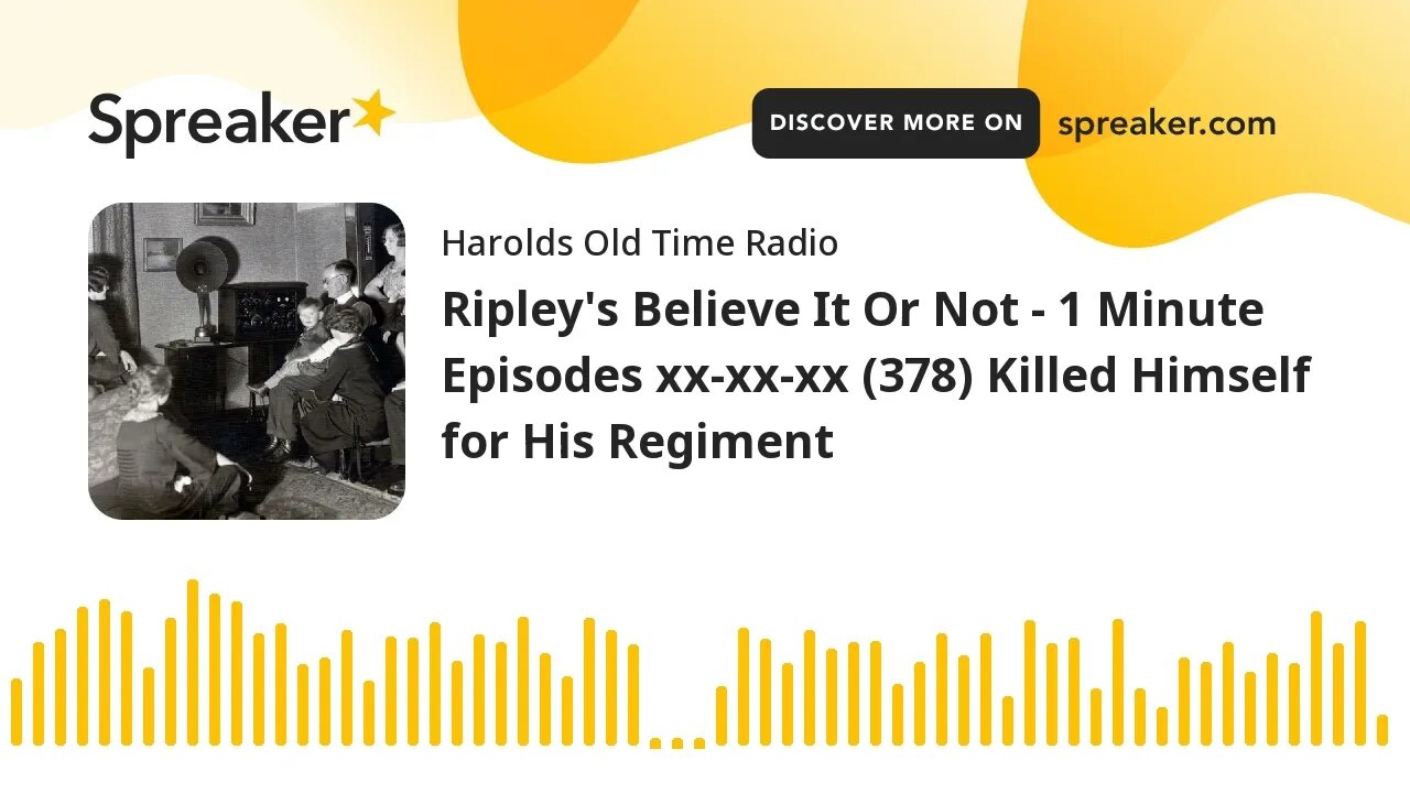 Ripley's Believe It Or Not - 1 Minute Episodes xx-xx-xx (378) Killed Himself for His Regiment