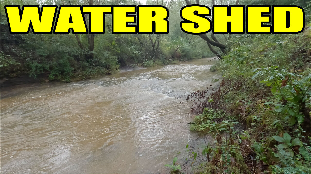 Day 160 - Documenting Water Shed