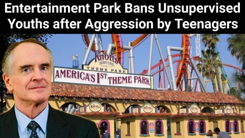 Jared Taylor || Entertainment Park Bans Unsupervised Youths after Aggression by Teenagers