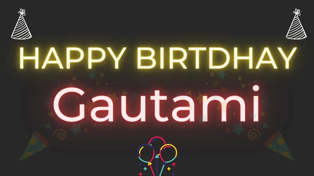 Happy Birthday to Gautami - Birthday Wish From Birthday Bash