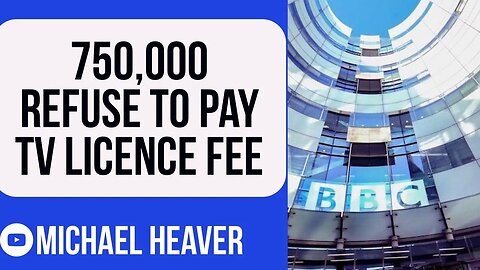 750,000 REFUSING To Pay BBC Licence Fee