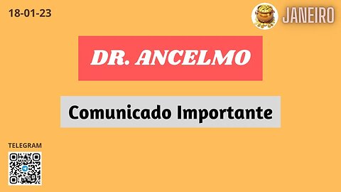 DR. ANCELMO Comunicado Importante