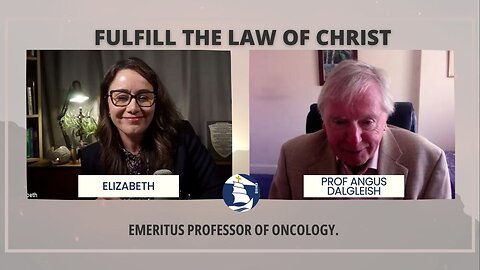 Fulfill the law of Christ - An interview with Prof Angus Dalgleish