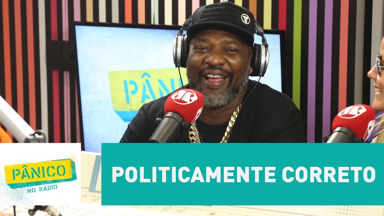 "Politicamente correto é uma babaquice", decreta Catra | Pânico