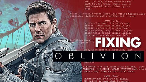 I Fixed Oblivion - Complete Screenwriting Masterclass Part 25