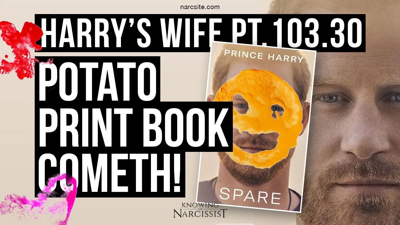 Meghan Markle : Harry´s Wife 103.30 The Potato Print Book Cometh!