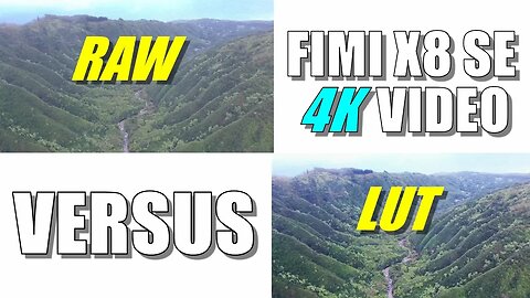 FIMI X8 SE Drone 4K Video Comparison - RAW vs LUT Post Processed