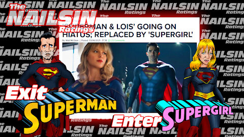 The Nailsin Ratings: Exit Superman Enter Supergirl