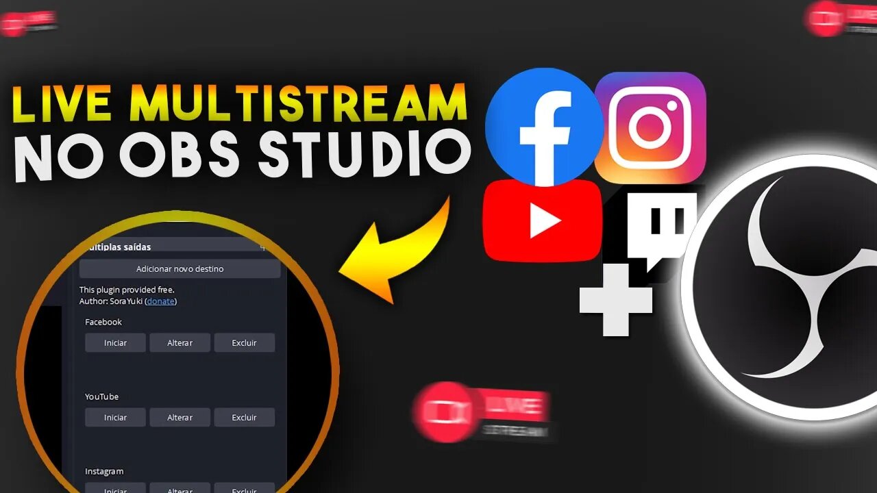 Como FAZER LIVE para VÁRIAS PLATAFORMAS AO MESMO TEMPO no OBS STUDIO (ATUALIZADO)
