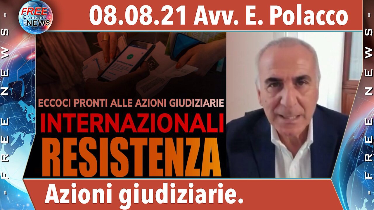 08.08.21 Avv. Polacco: siamo pronti per azioni giudiziarie internazionali.